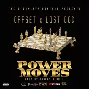 Offset - Power Moves ft. Lost God